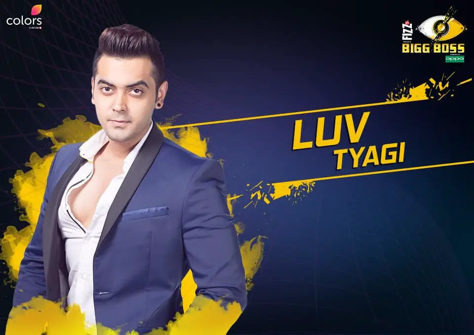 Luv Tyagi Bigg Boss 11 – Biography, Wiki, Personal Details, Controversy Facts in Hindi