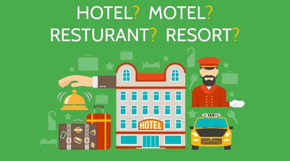 होटल, मोटल, रेस्टोरेंट और रिसॉर्ट में अंतर Difference between Hotel, Motels, Restaurant, Resort in Hindi